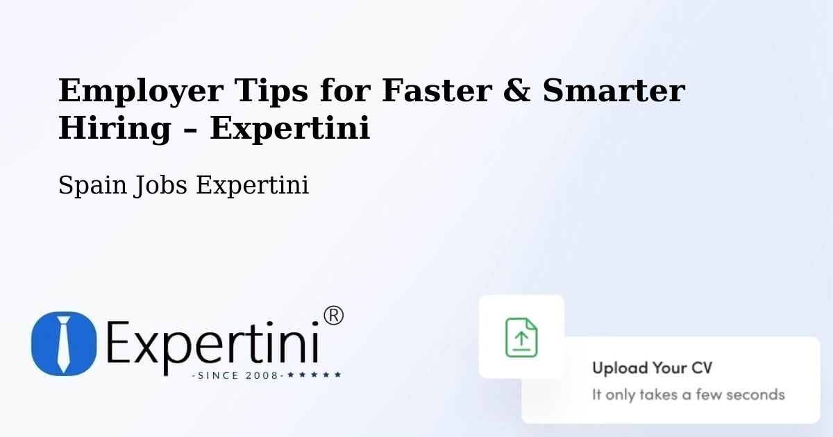 Employer Tips for Hiring & Recruitment – Sisamón - Sisamón, Spain Jobs Expertini