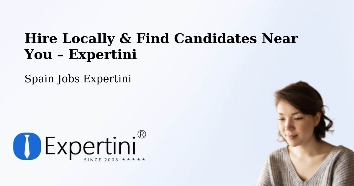 Hire Locally in Sisamón – Find Qualified Candidates Near You - Sisamón, Spain Jobs Expertini