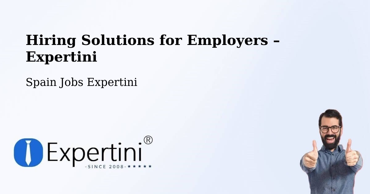 Hiring Solutions for Employers in Sisamón - Sisamón, Spain Jobs Expertini