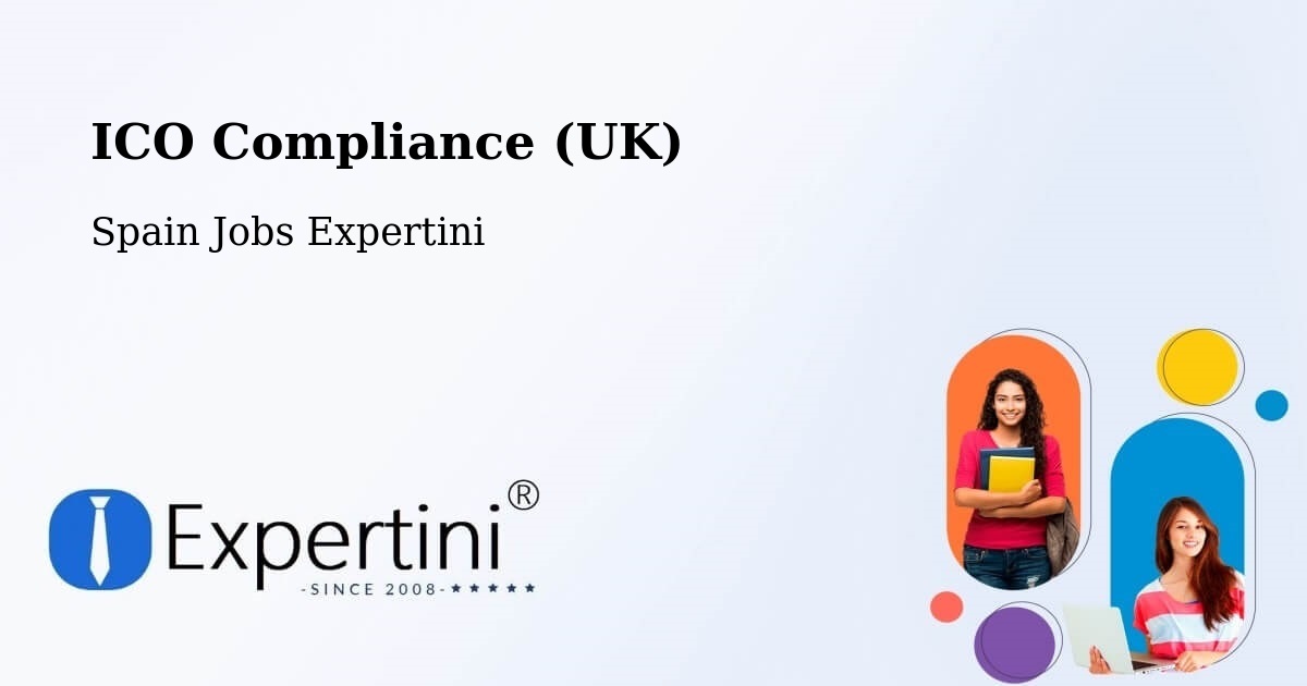 UK Data Protection & ICO Compliance – Sisamón - Spain Jobs Expertini