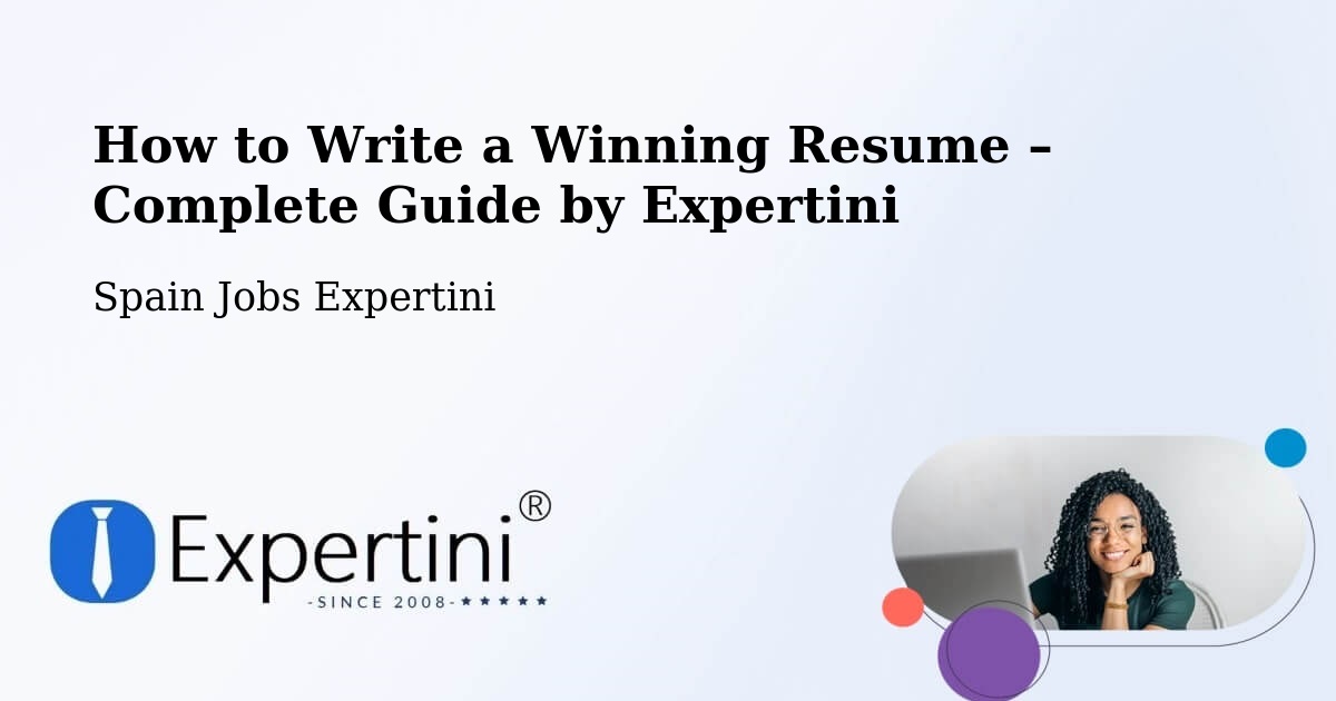 Resume Writing Guide for Job Seekers – Sisamón - Sisamón, Spain Jobs Expertini
